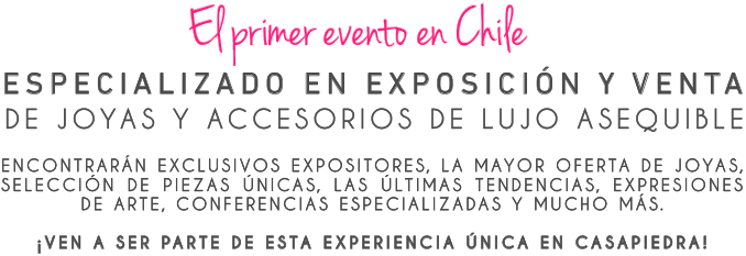 El primer evento en Chile especializado en venta y exposición de joyas